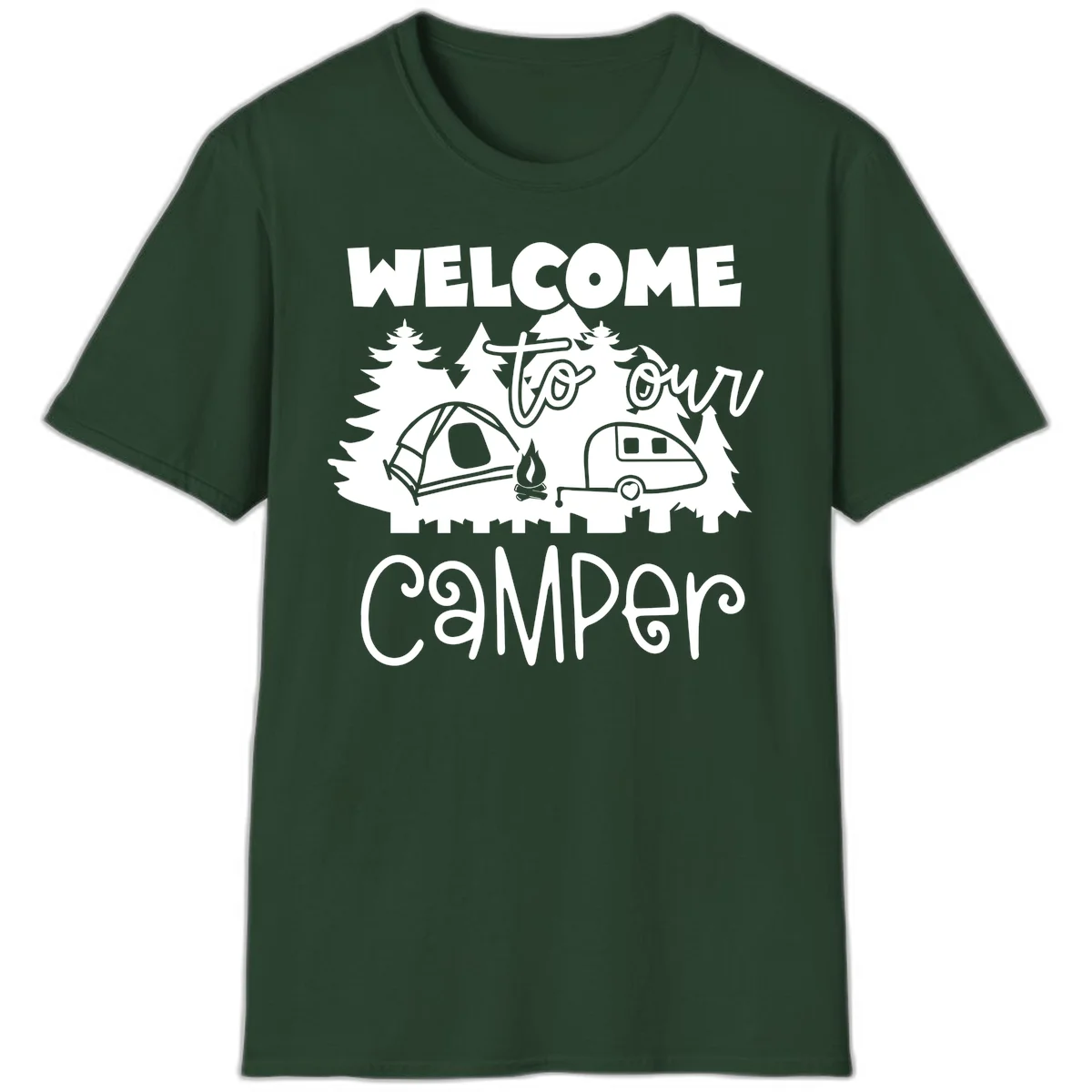White camping illustration with tent, campfire, and travel trailer surrounded by pine trees and 'Welcome To Our Camper' text on gray background in Forest Green