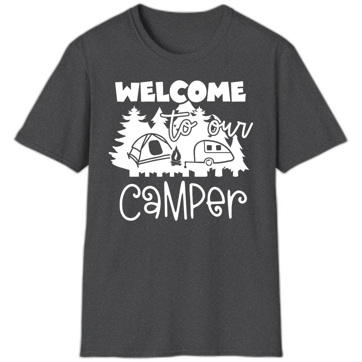 White camping illustration with tent, campfire, and travel trailer surrounded by pine trees and 'Welcome To Our Camper' text on gray background in Dark Heather