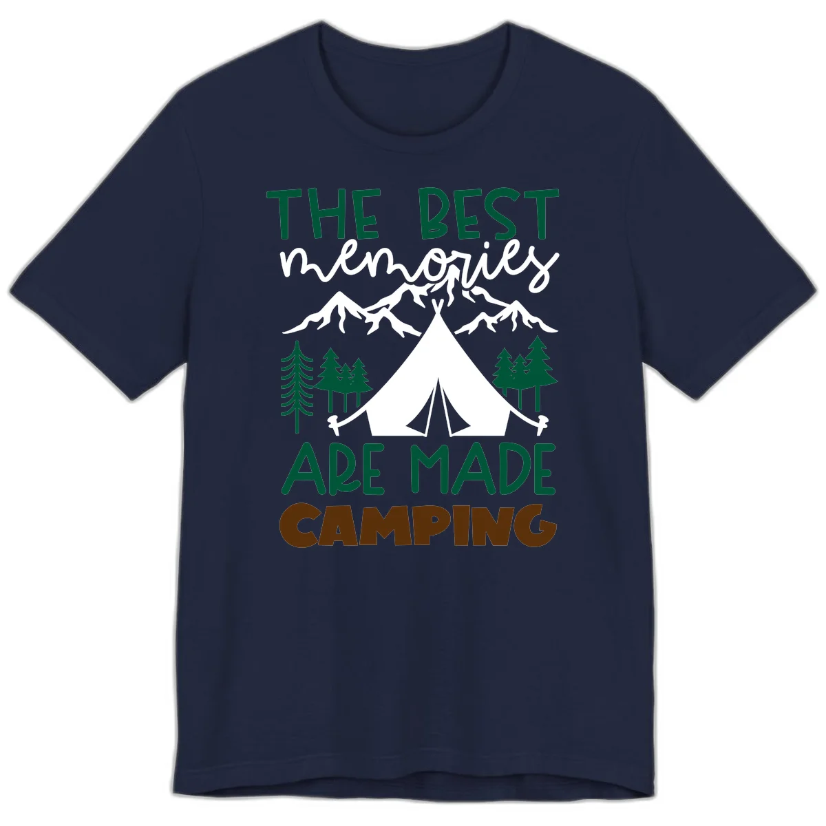 Illustration of tent, mountains, and trees with text reading 'The Best Memories Are Made Camping' in green and white lettering in Navy