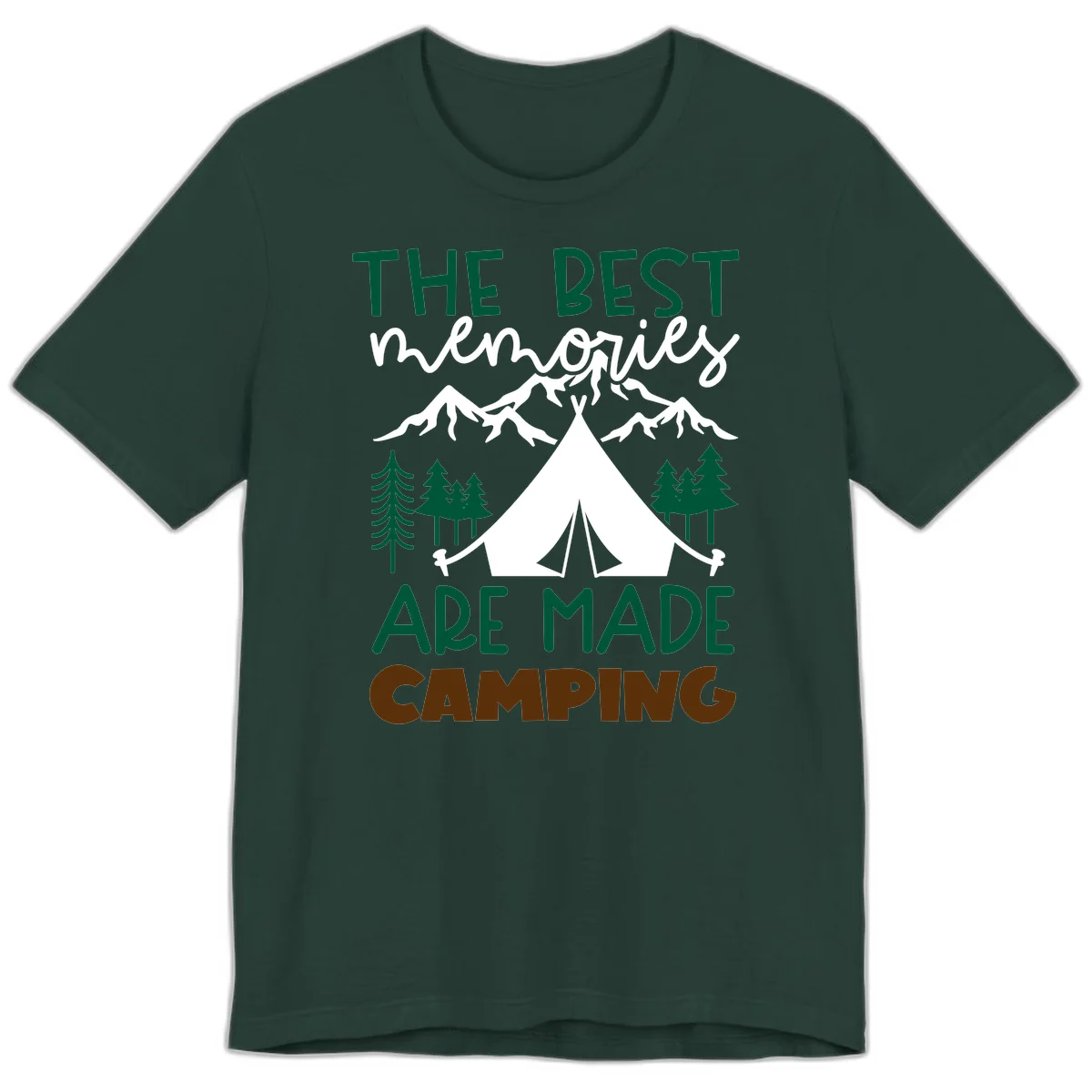 Illustration of tent, mountains, and trees with text reading 'The Best Memories Are Made Camping' in green and white lettering in Forest