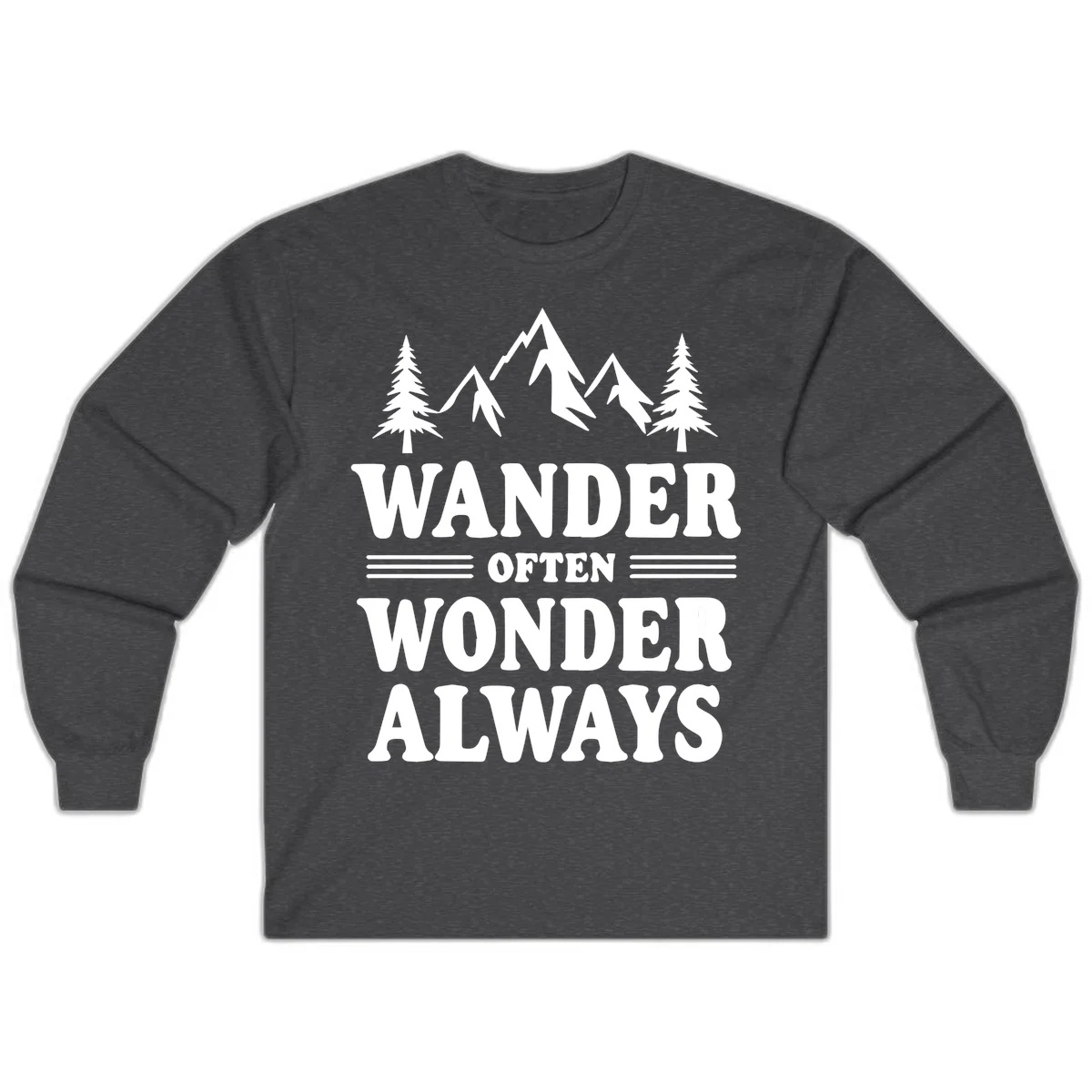 White mountain and evergreen tree illustration with 'Wander Often Wonder Always' text on gray background in Dark Heather