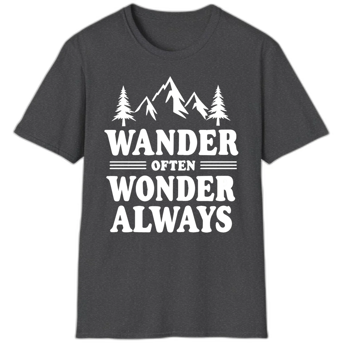 White mountain and evergreen tree illustration with 'Wander Often Wonder Always' text on gray background in Dark Heather