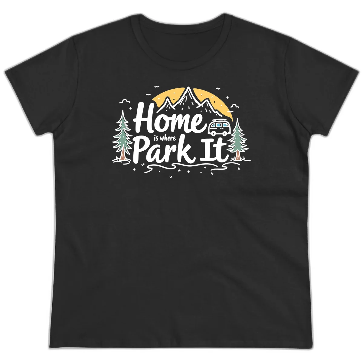 Illustrated design with mountains, camper van, pine trees, moon and clouds with 'Home is where I Park It' text in Black