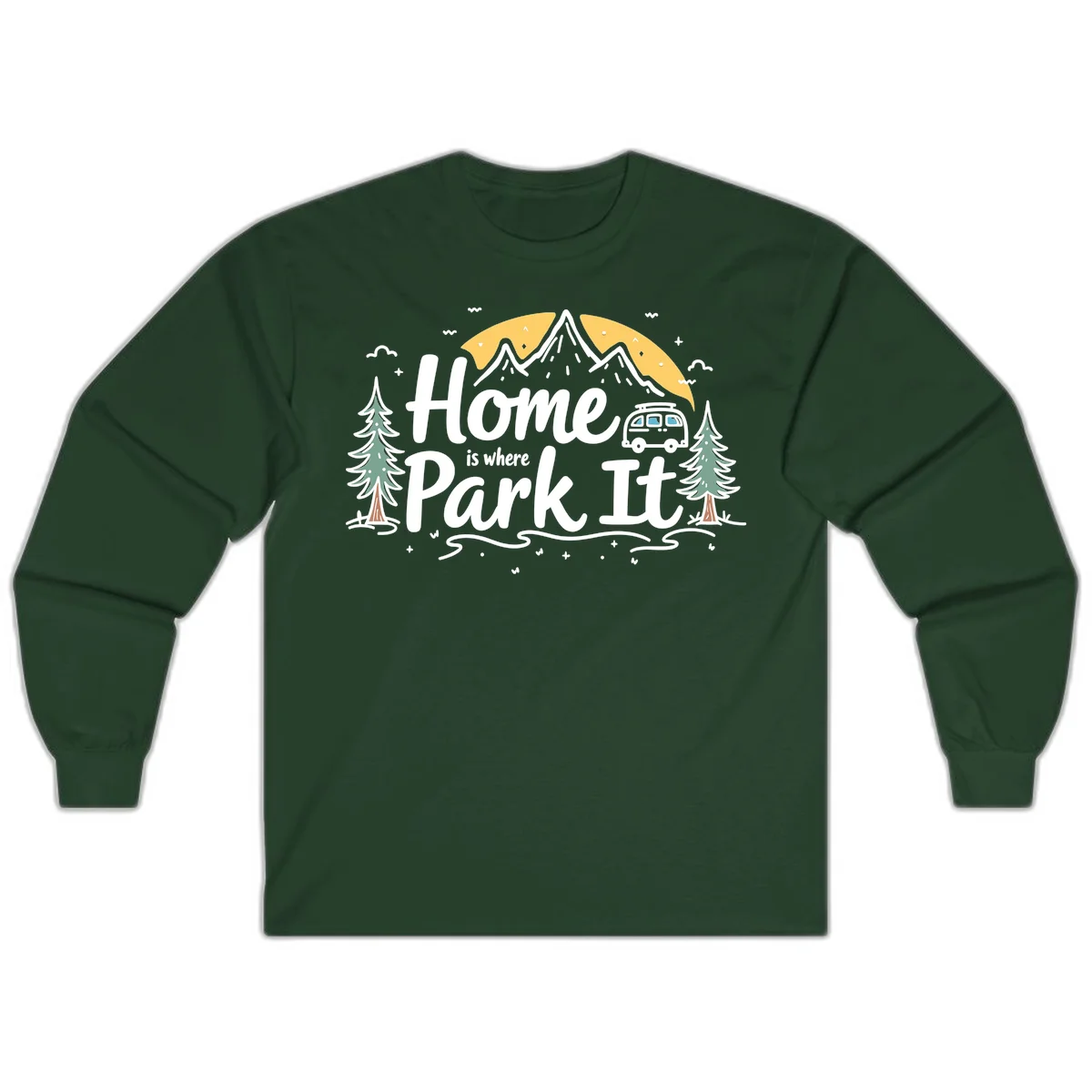 Illustrated design with mountains, camper van, pine trees, moon and clouds with 'Home is where I Park It' text in Forest Green