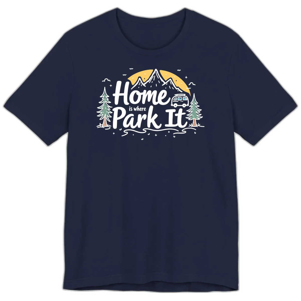Illustrated design with mountains, camper van, pine trees, moon and clouds with 'Home is where I Park It' text in Navy