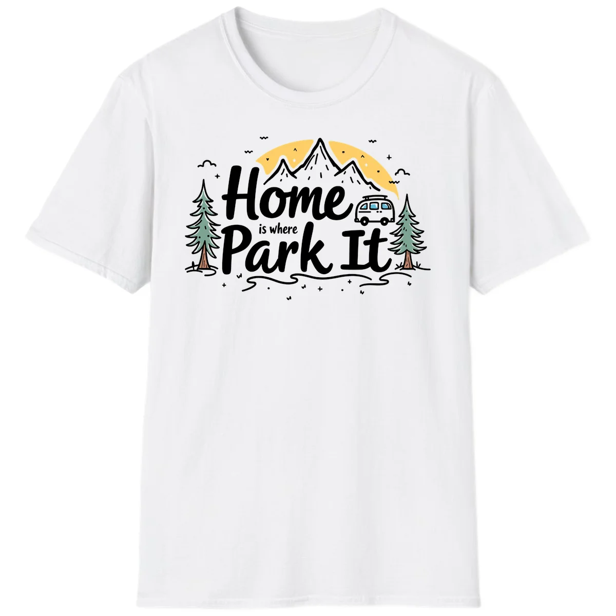 Illustrated design with mountains, camper van, pine trees, moon and clouds with 'Home is where I Park It' text in White