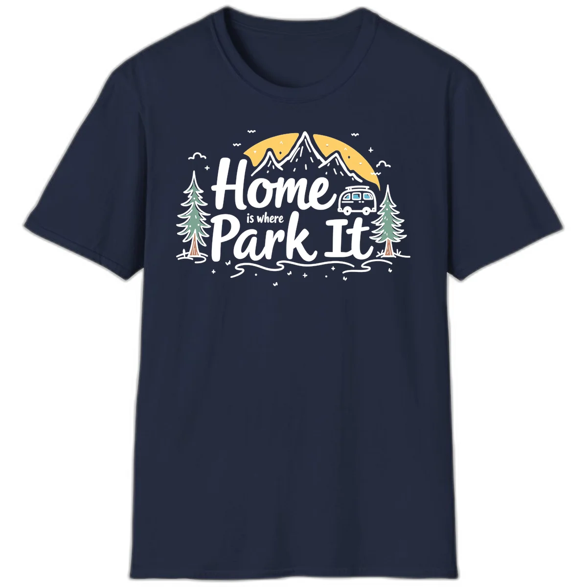 Illustrated design with mountains, camper van, pine trees, moon and clouds with 'Home is where I Park It' text in Navy