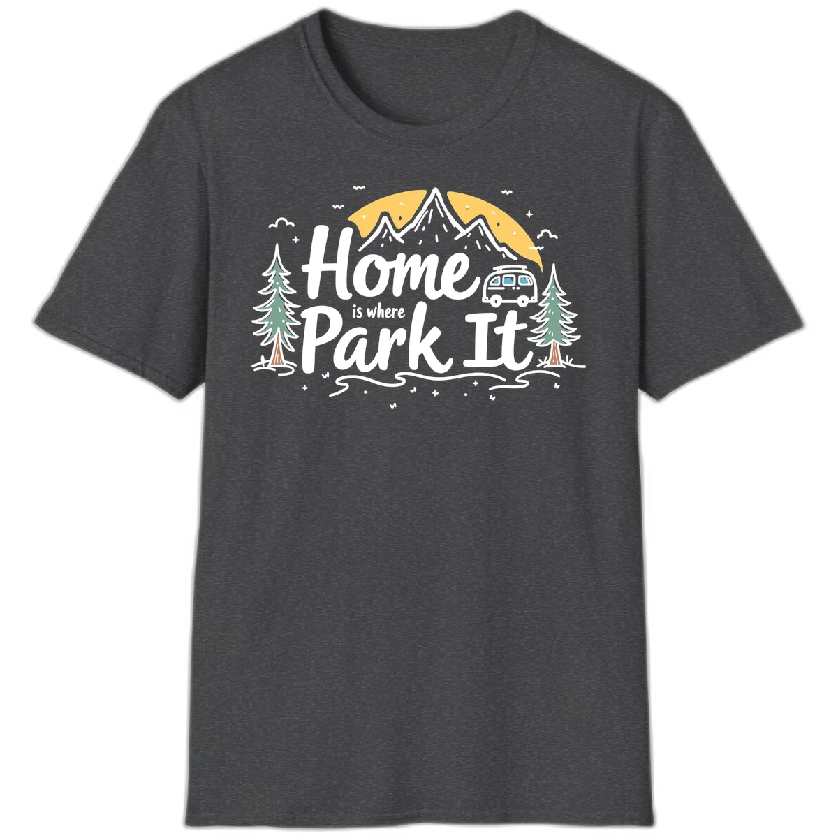 Illustrated design with mountains, camper van, pine trees, moon and clouds with 'Home is where I Park It' text in Dark Heather