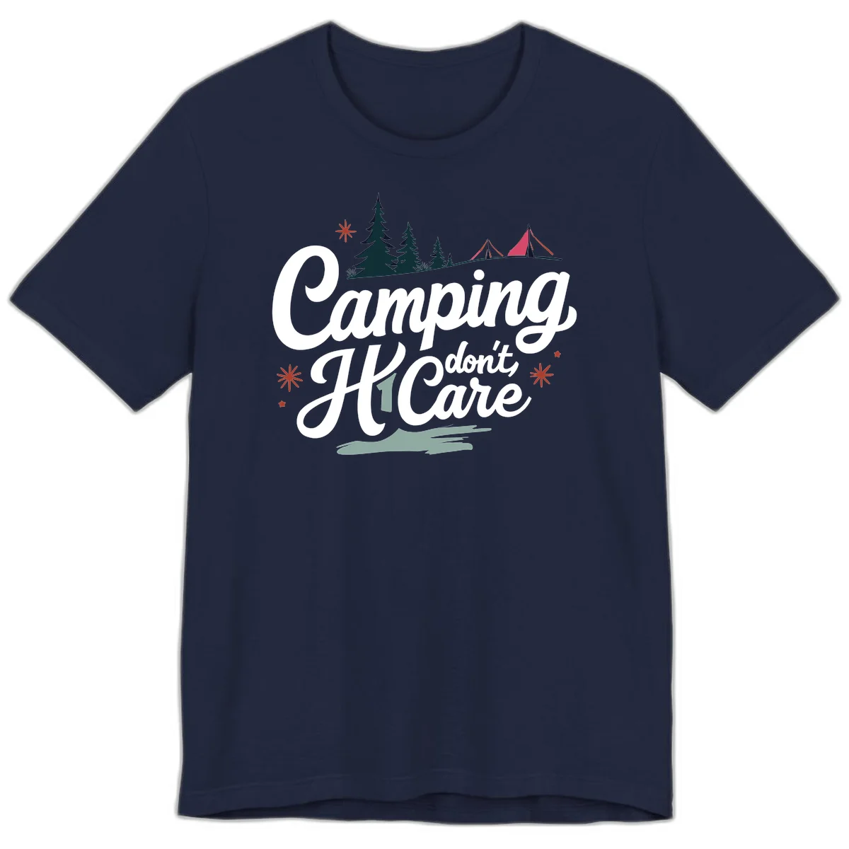 Camping I Don't Care design with white script text, evergreen trees, tents, stars, and scenic landscape on gray background in Navy