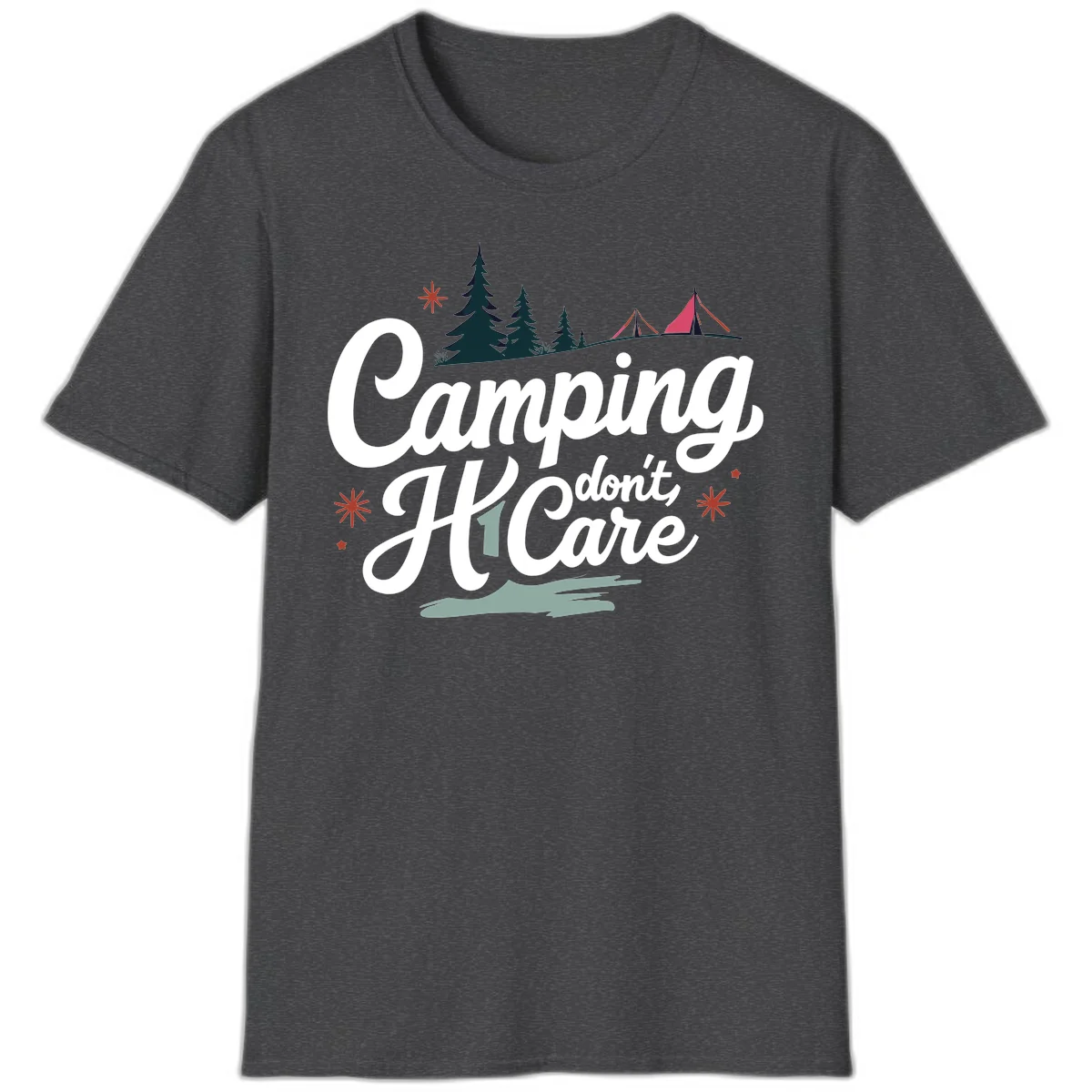 Camping I Don't Care design with white script text, evergreen trees, tents, stars, and scenic landscape on gray background in Dark Heather