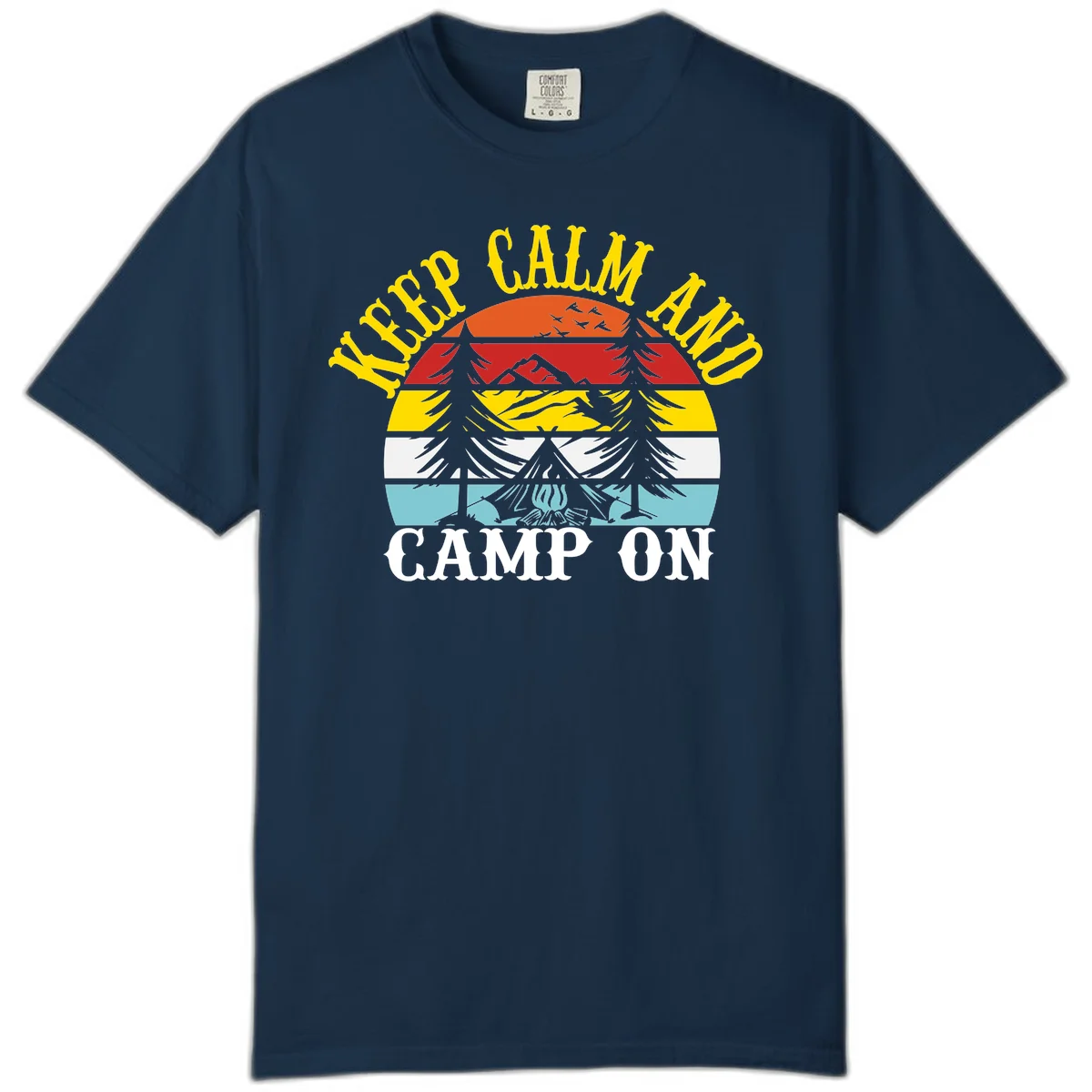 Keep Calm and Camp On design with colorful horizontal stripes, tree roots, and camping-themed text banner in True Navy