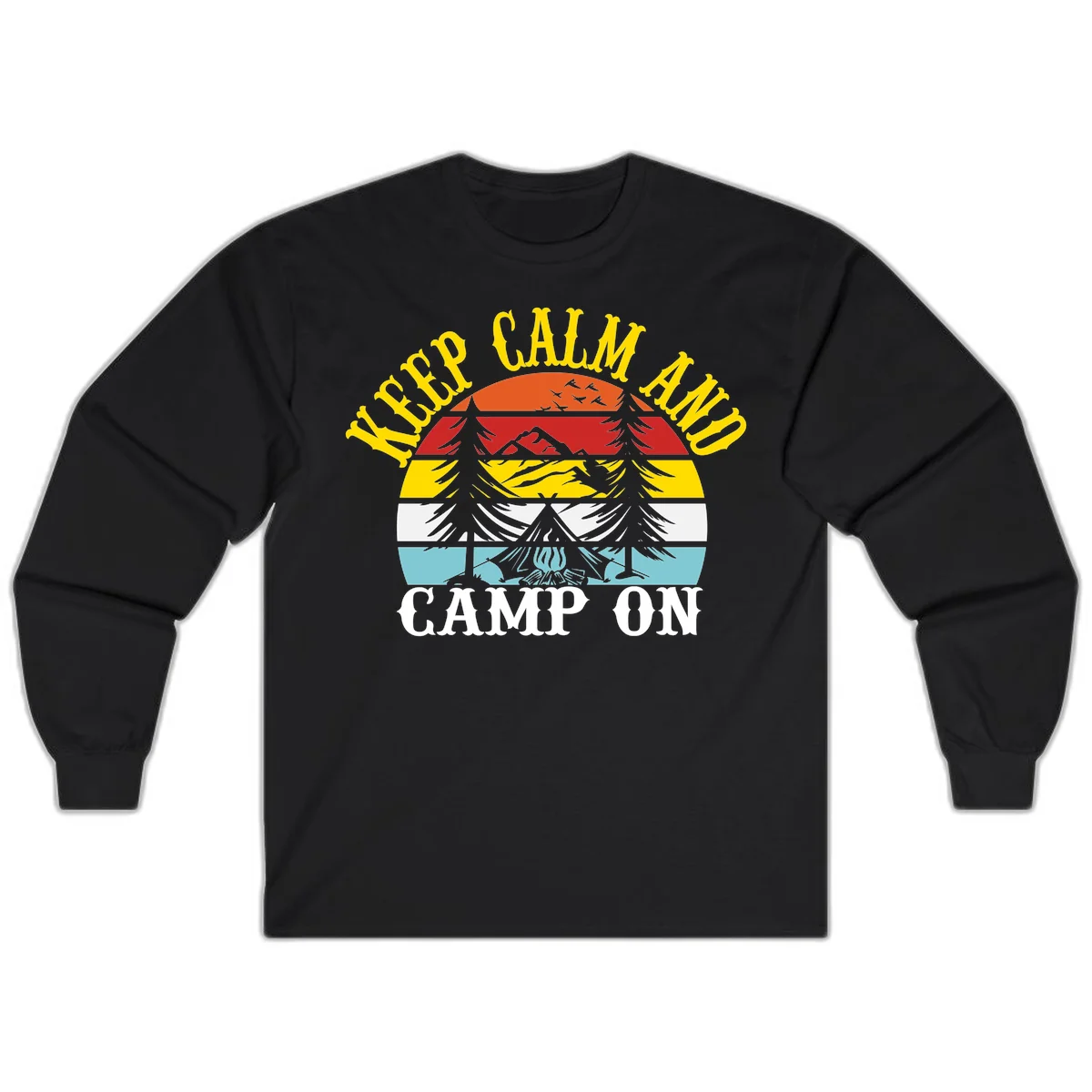 Keep Calm and Camp On design with colorful horizontal stripes, tree roots, and camping-themed text banner in Black
