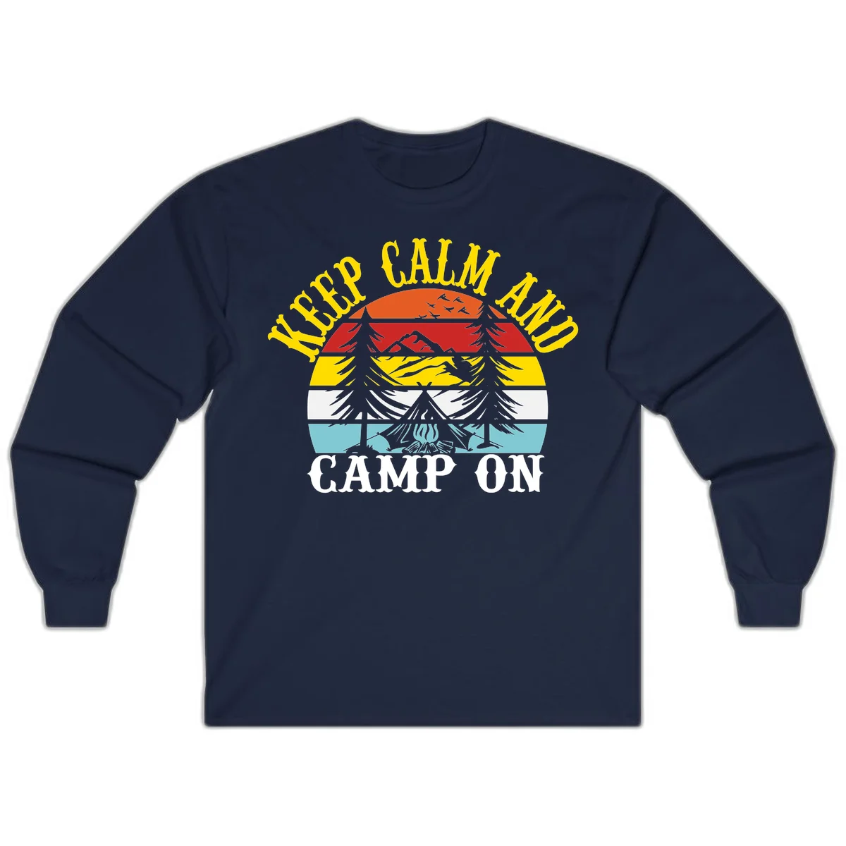 Keep Calm and Camp On design with colorful horizontal stripes, tree roots, and camping-themed text banner in Navy