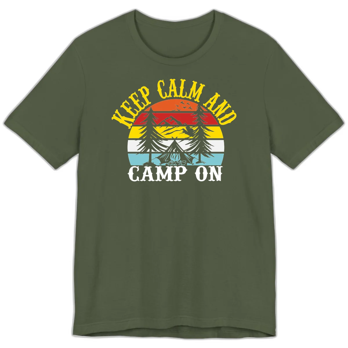 Keep Calm and Camp On design with colorful horizontal stripes, tree roots, and camping-themed text banner in Military Green