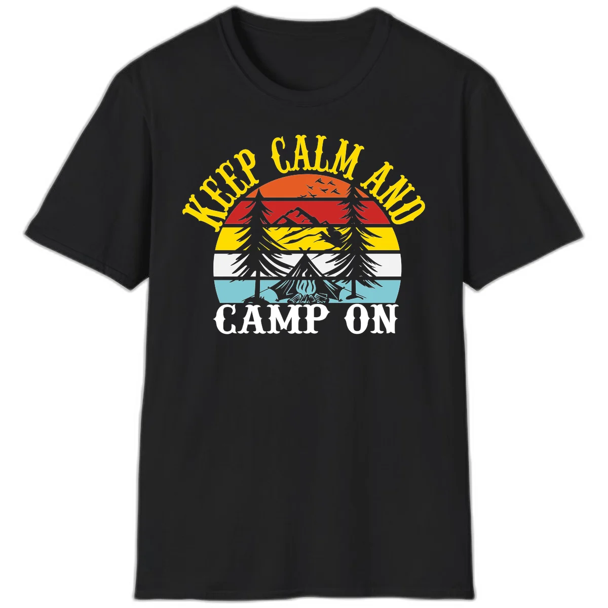 Keep Calm and Camp On design with colorful horizontal stripes, tree roots, and camping-themed text banner in Black