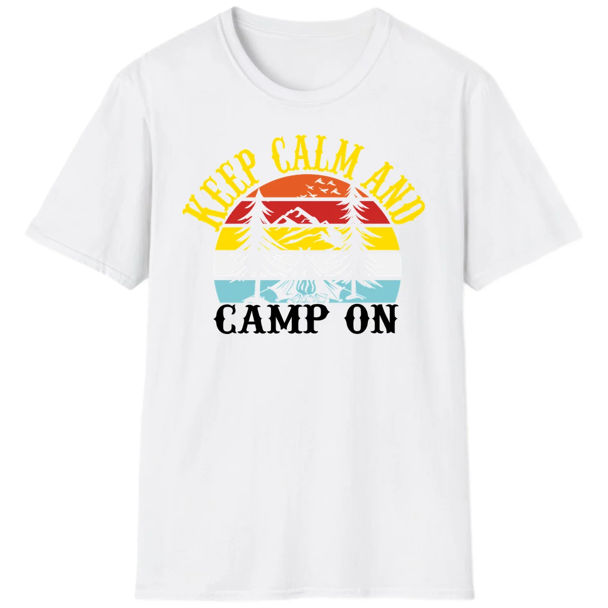 Keep Calm and Camp On design with colorful horizontal stripes, tree roots, and camping-themed text banner in White