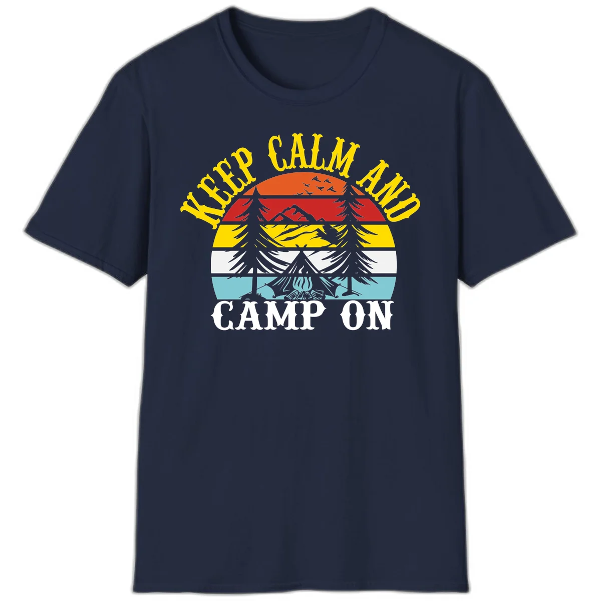 Keep Calm and Camp On design with colorful horizontal stripes, tree roots, and camping-themed text banner in Navy