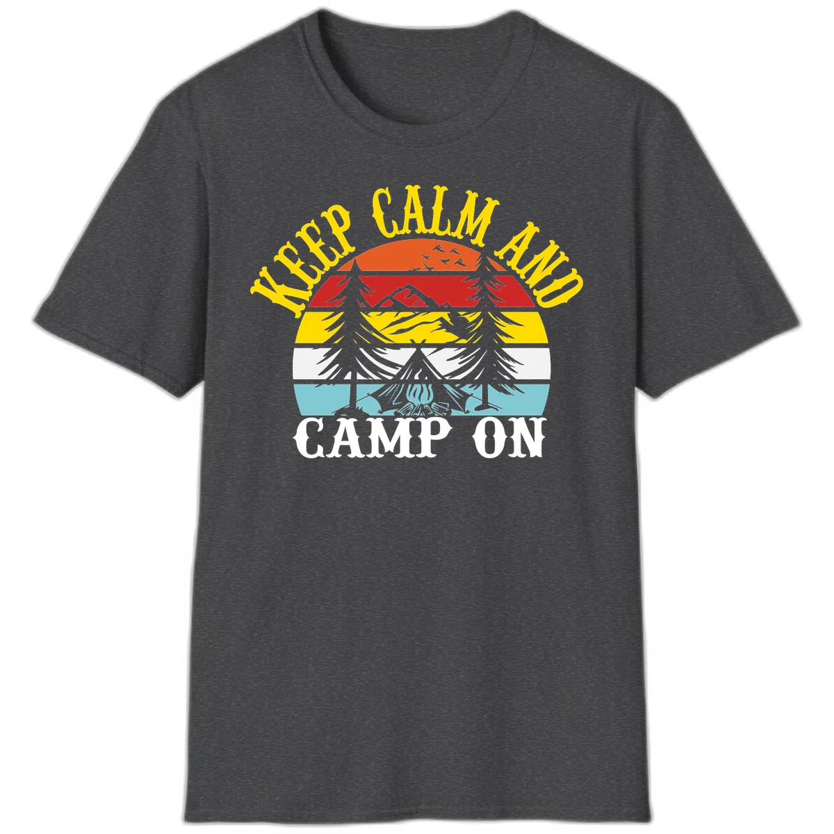 Keep Calm and Camp On design with colorful horizontal stripes, tree roots, and camping-themed text banner in Dark Heather