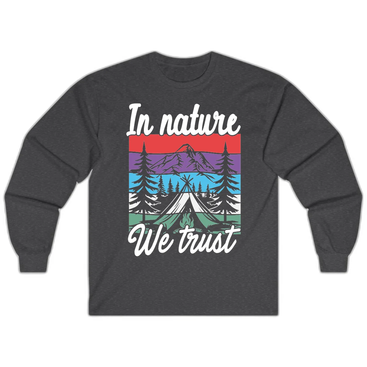 Layered landscape illustration with tent, campfire, mountains and forest trees across color bands with 'In nature We trust' text. in Dark Heather