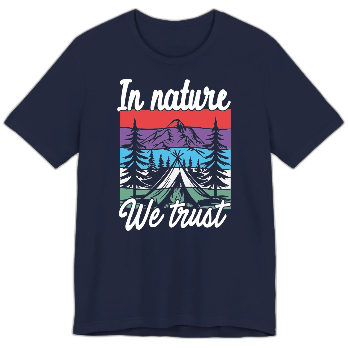 Layered landscape illustration with tent, campfire, mountains and forest trees across color bands with 'In nature We trust' text. in Navy
