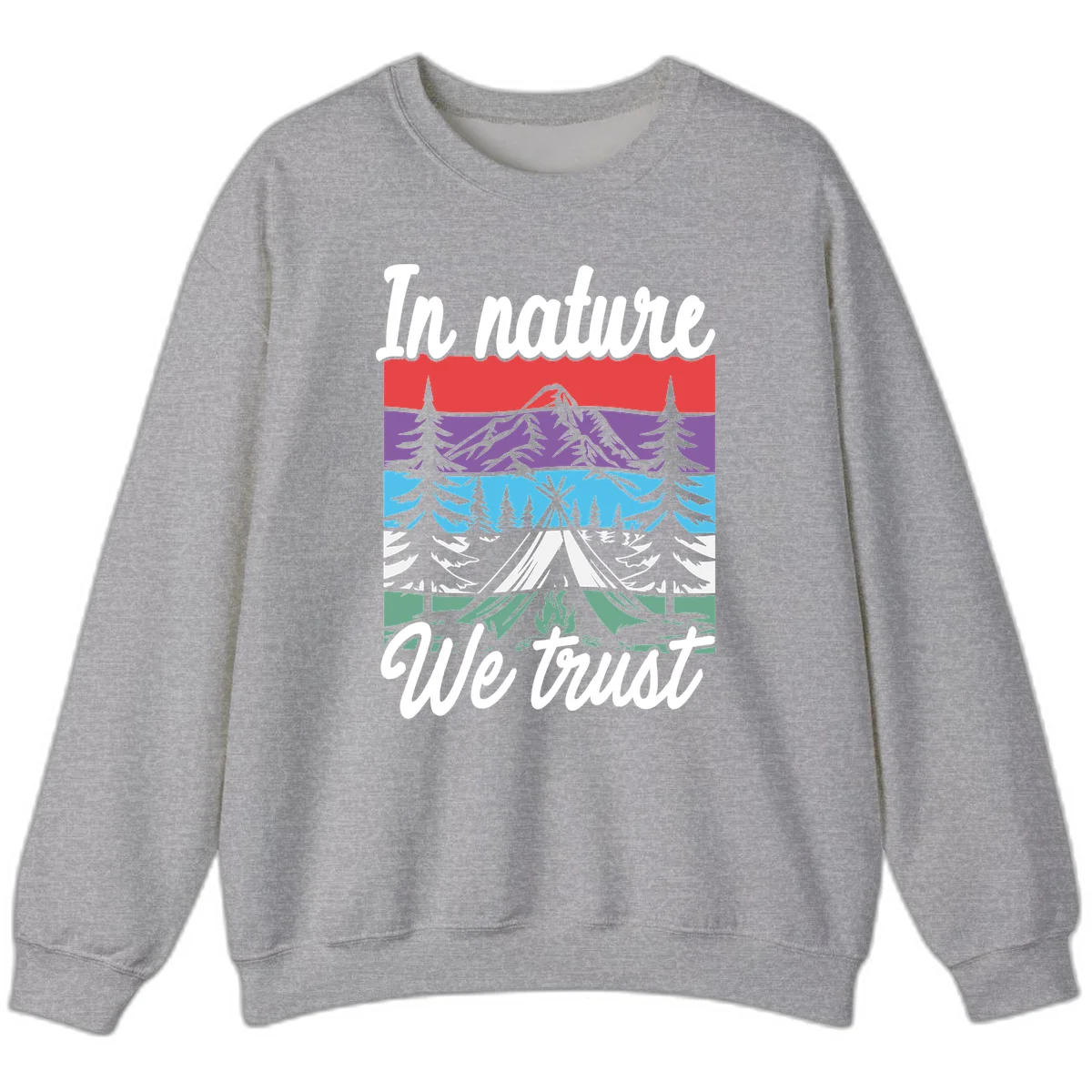 Layered landscape illustration with tent, campfire, mountains and forest trees across color bands with 'In nature We trust' text. in Sport Grey