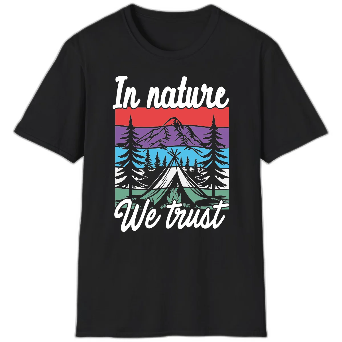 Layered landscape illustration with tent, campfire, mountains and forest trees across color bands with 'In nature We trust' text. in Black
