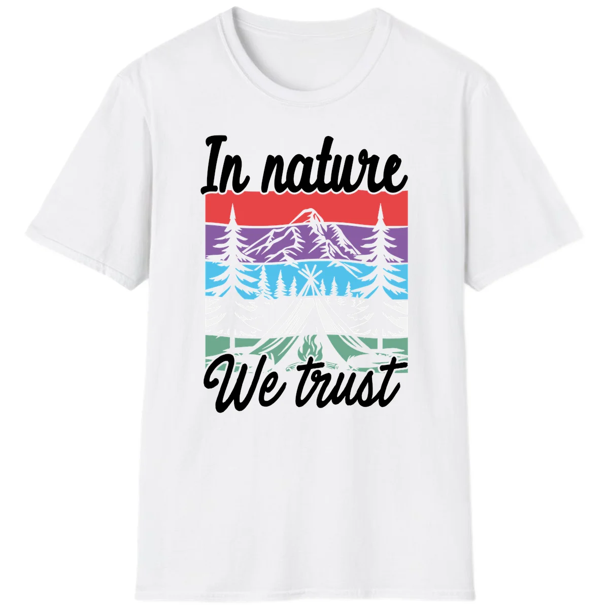 Layered landscape illustration with tent, campfire, mountains and forest trees across color bands with 'In nature We trust' text. in White