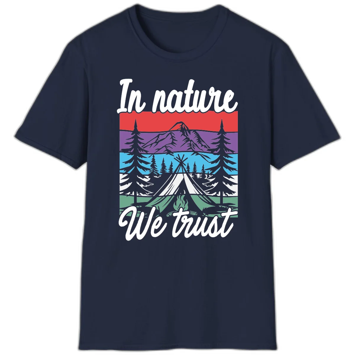 Layered landscape illustration with tent, campfire, mountains and forest trees across color bands with 'In nature We trust' text. in Navy
