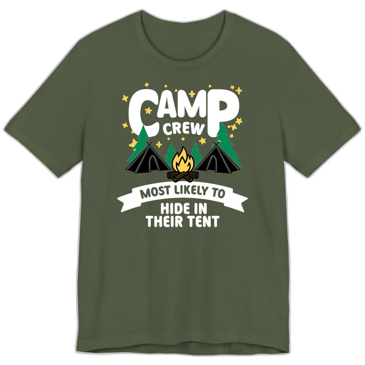 Camp crew camping design with tents, campfire, trees and stars showing a humorous superlative about hiding in tents in Military Green