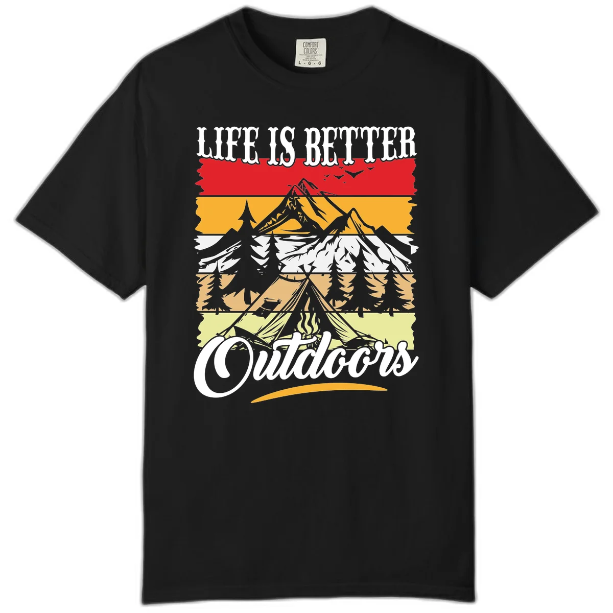 Life is better outdoors design featuring mountains, pine trees, tent and campfire across colorful horizontal stripes with white text in Black