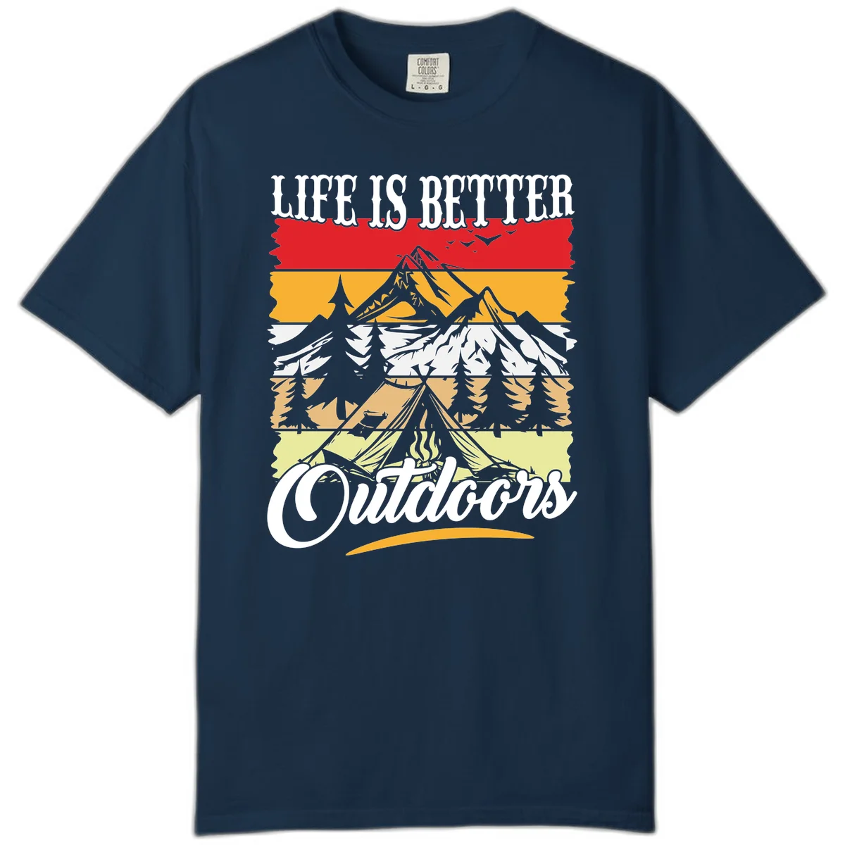 Life is better outdoors design featuring mountains, pine trees, tent and campfire across colorful horizontal stripes with white text in True Navy