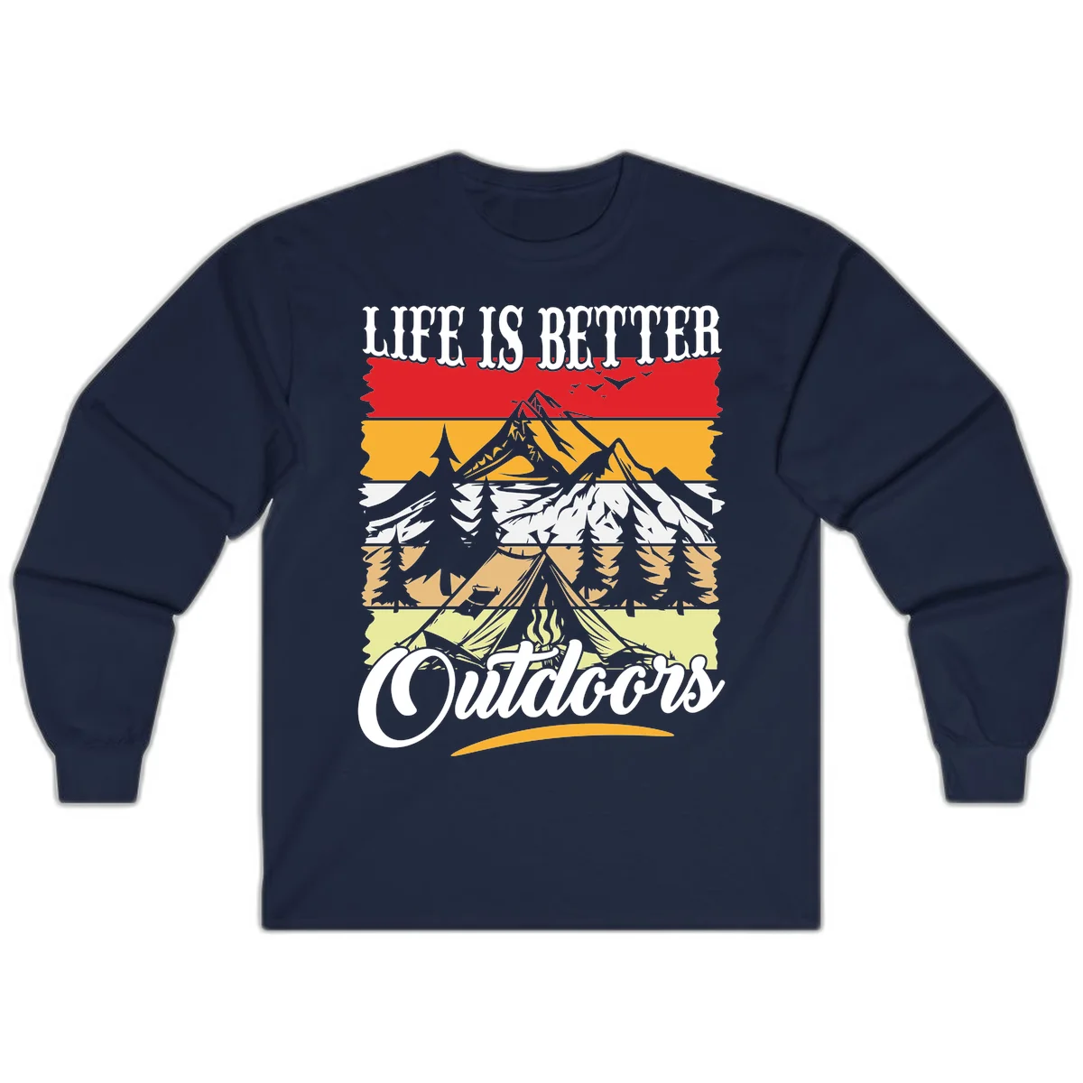 Life is better outdoors design featuring mountains, pine trees, tent and campfire across colorful horizontal stripes with white text in Navy