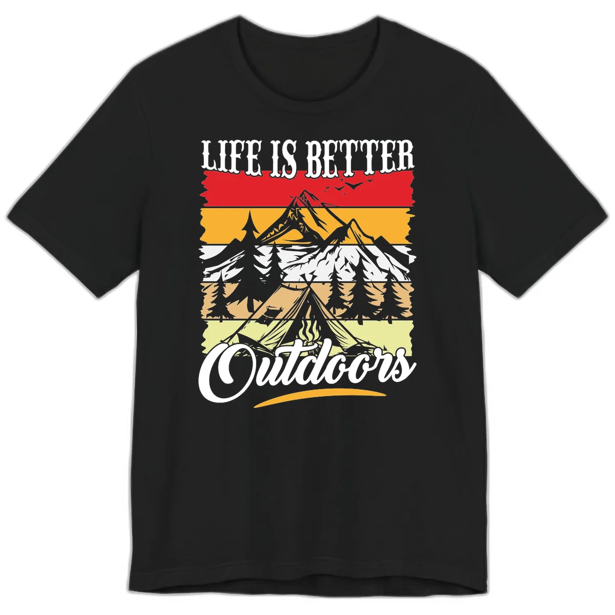 Life is better outdoors design featuring mountains, pine trees, tent and campfire across colorful horizontal stripes with white text in Black