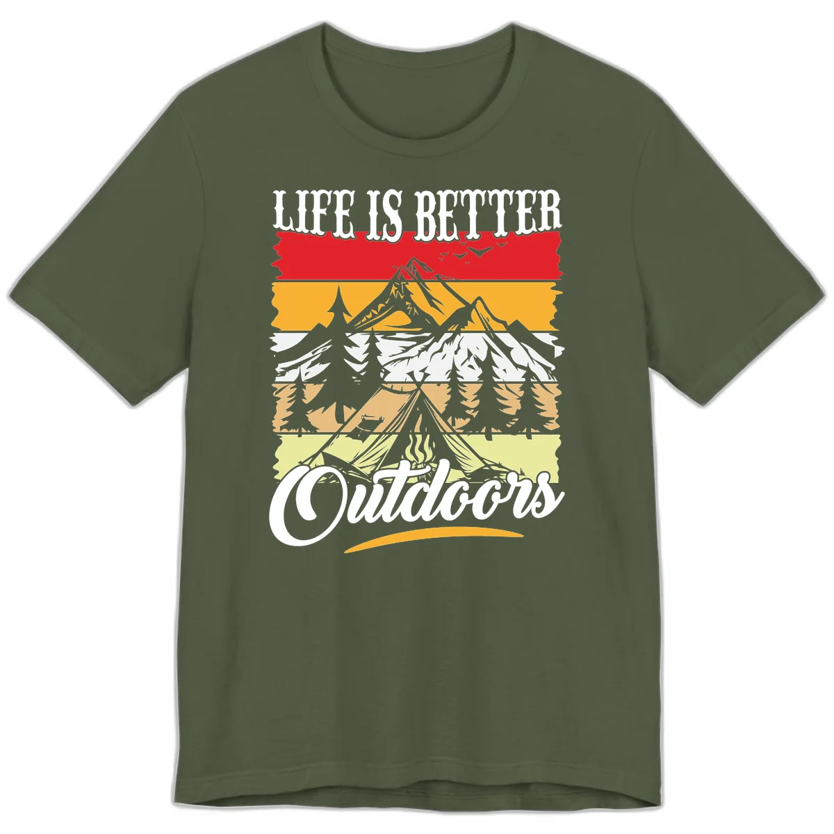 Life is better outdoors design featuring mountains, pine trees, tent and campfire across colorful horizontal stripes with white text in Military Green