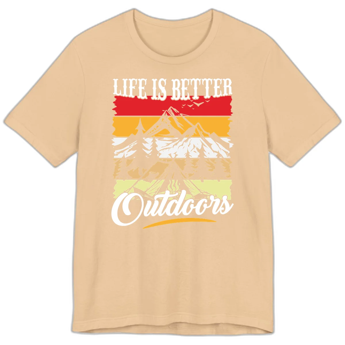 Life is better outdoors design featuring mountains, pine trees, tent and campfire across colorful horizontal stripes with white text in Sand Dune