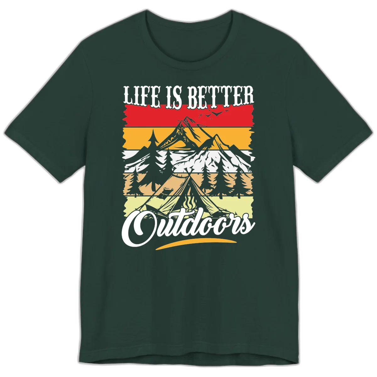 Life is better outdoors design featuring mountains, pine trees, tent and campfire across colorful horizontal stripes with white text in Forest