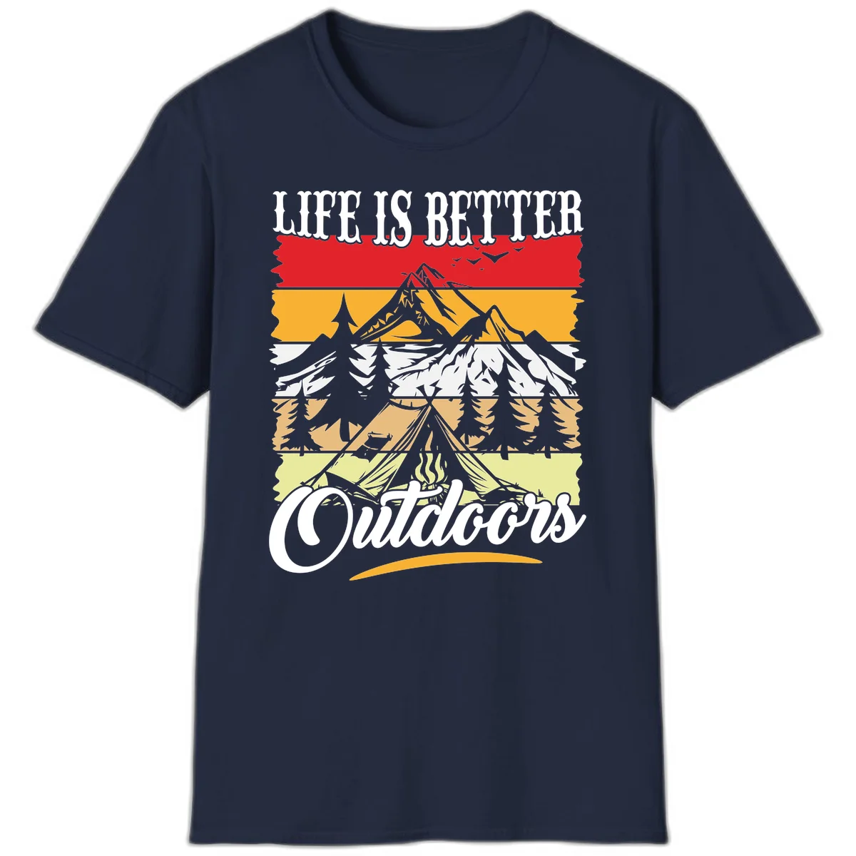 Life is better outdoors design featuring mountains, pine trees, tent and campfire across colorful horizontal stripes with white text in Navy