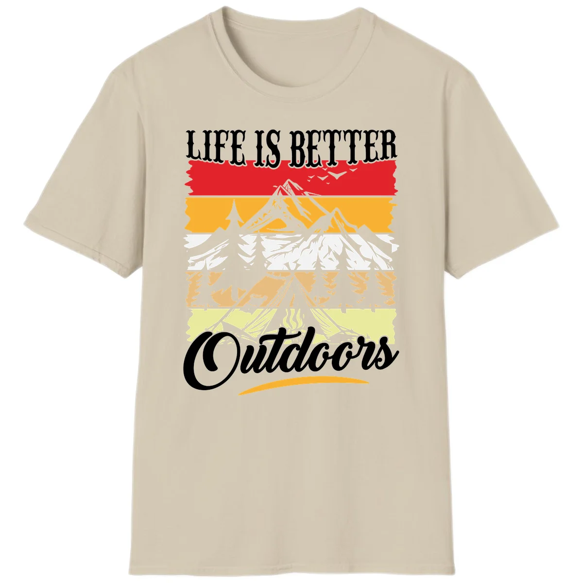 Life is better outdoors design featuring mountains, pine trees, tent and campfire across colorful horizontal stripes with white text in Sand