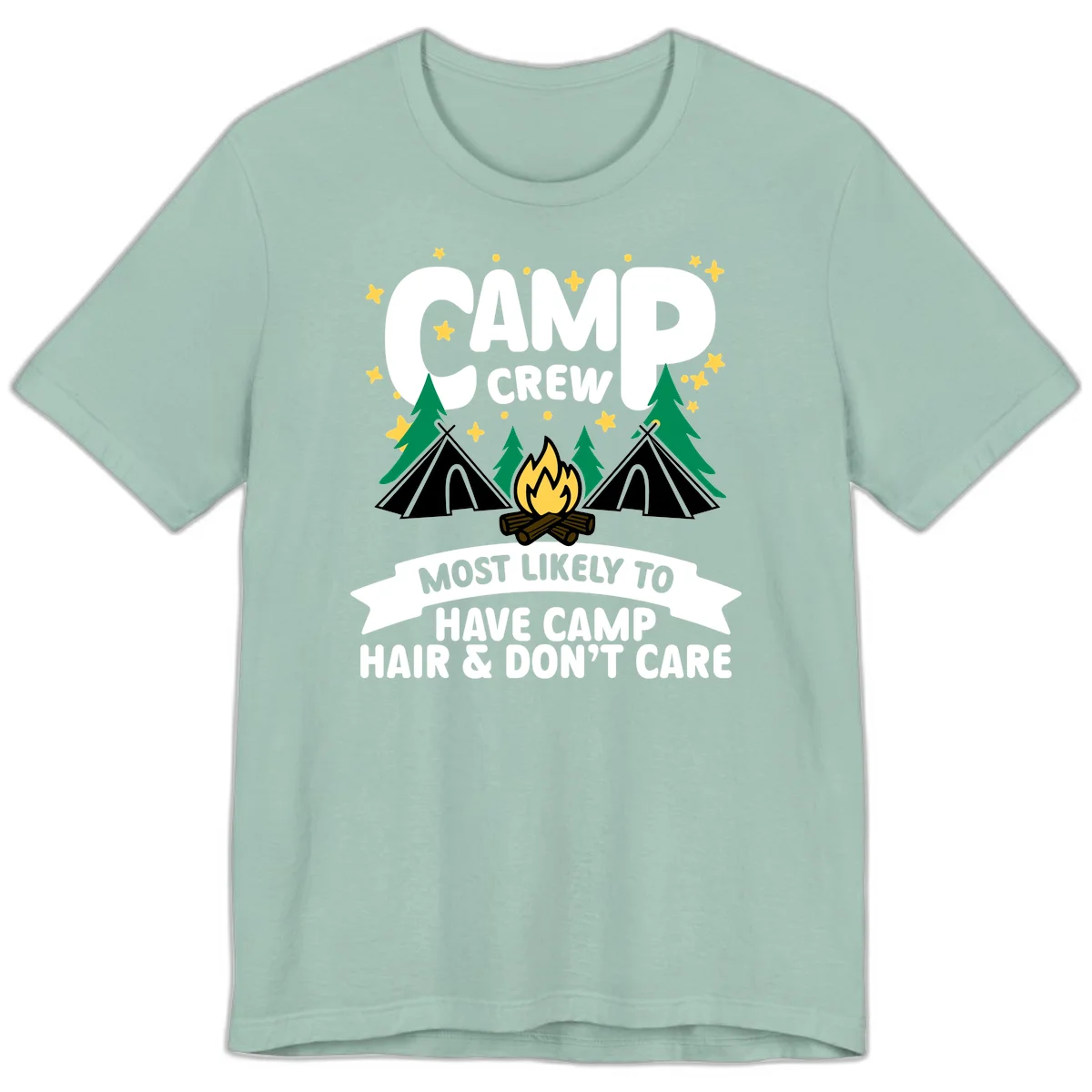 Camping design with 'Camp Crew' text, campfire, teepees, trees, and stars. Bottom banner reads 'Most Likely To Have Camp Hair & Don't Care.' in Dusty Blue