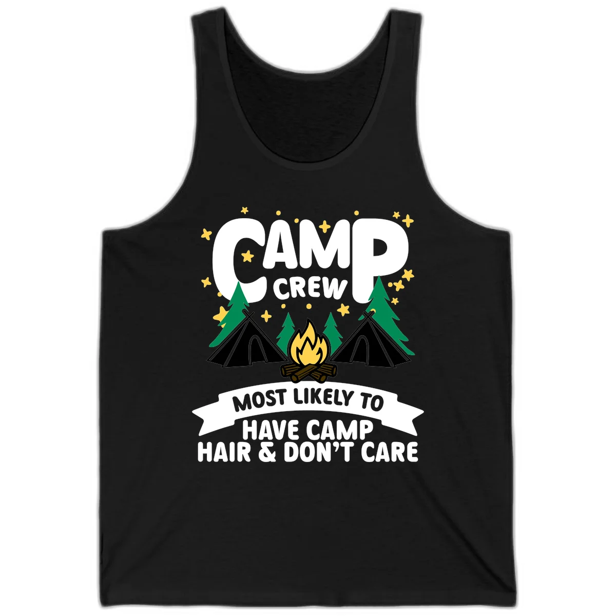 Camping design with 'Camp Crew' text, campfire, teepees, trees, and stars. Bottom banner reads 'Most Likely To Have Camp Hair & Don't Care.' in Black