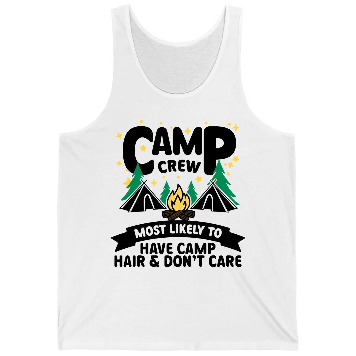Camping design with 'Camp Crew' text, campfire, teepees, trees, and stars. Bottom banner reads 'Most Likely To Have Camp Hair & Don't Care.' in White