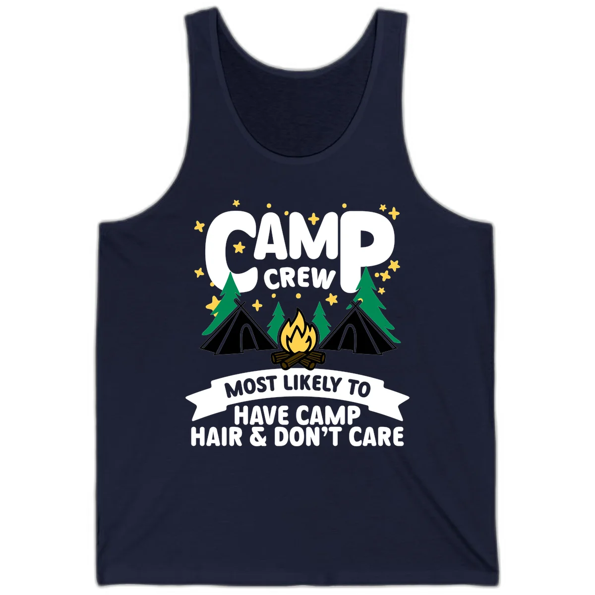 Camping design with 'Camp Crew' text, campfire, teepees, trees, and stars. Bottom banner reads 'Most Likely To Have Camp Hair & Don't Care.' in Navy