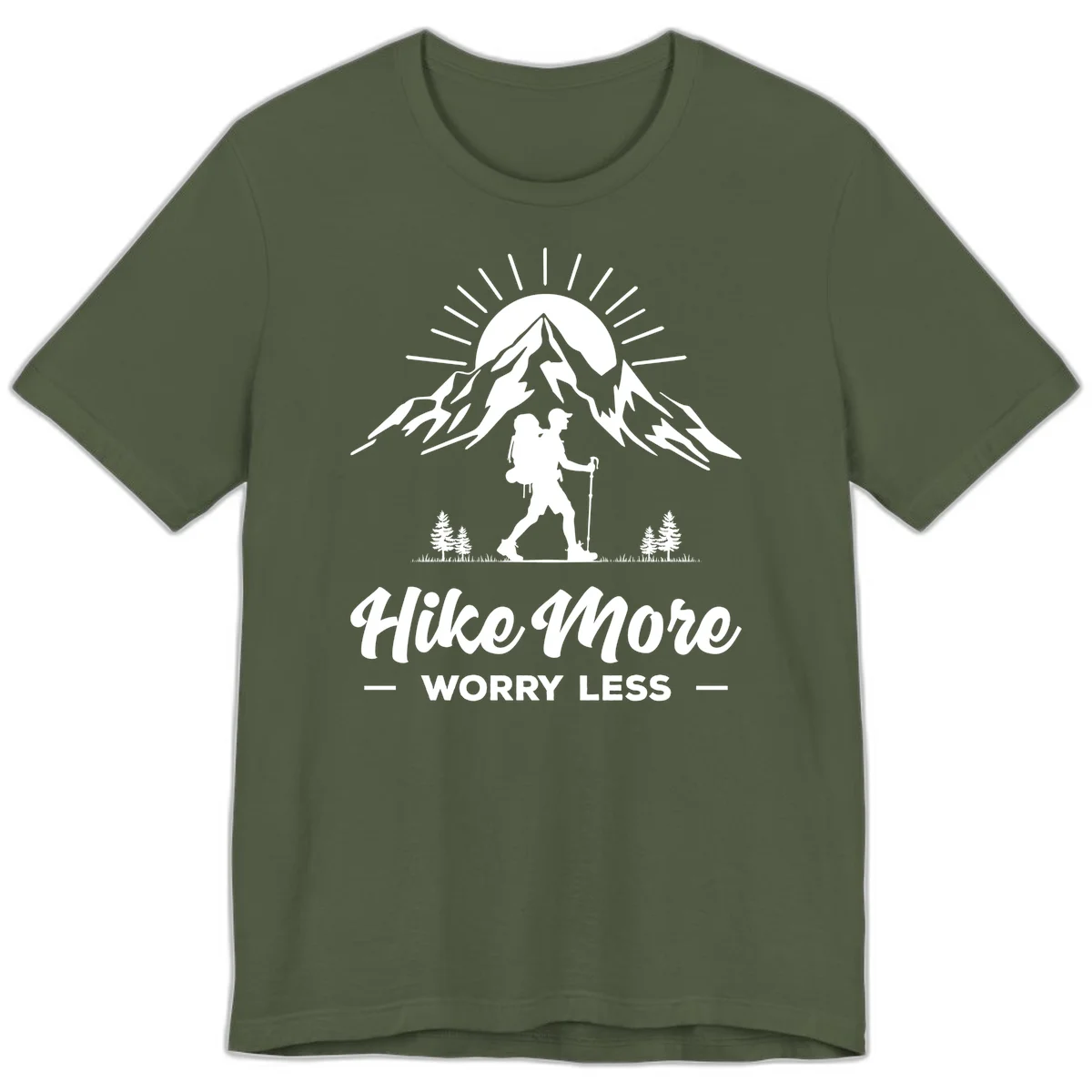 Silhouette of hiker with backpack and poles facing snow-capped mountain with radiating sun, evergreen trees below, text reads 'Hike More Worry Less' in Military Green