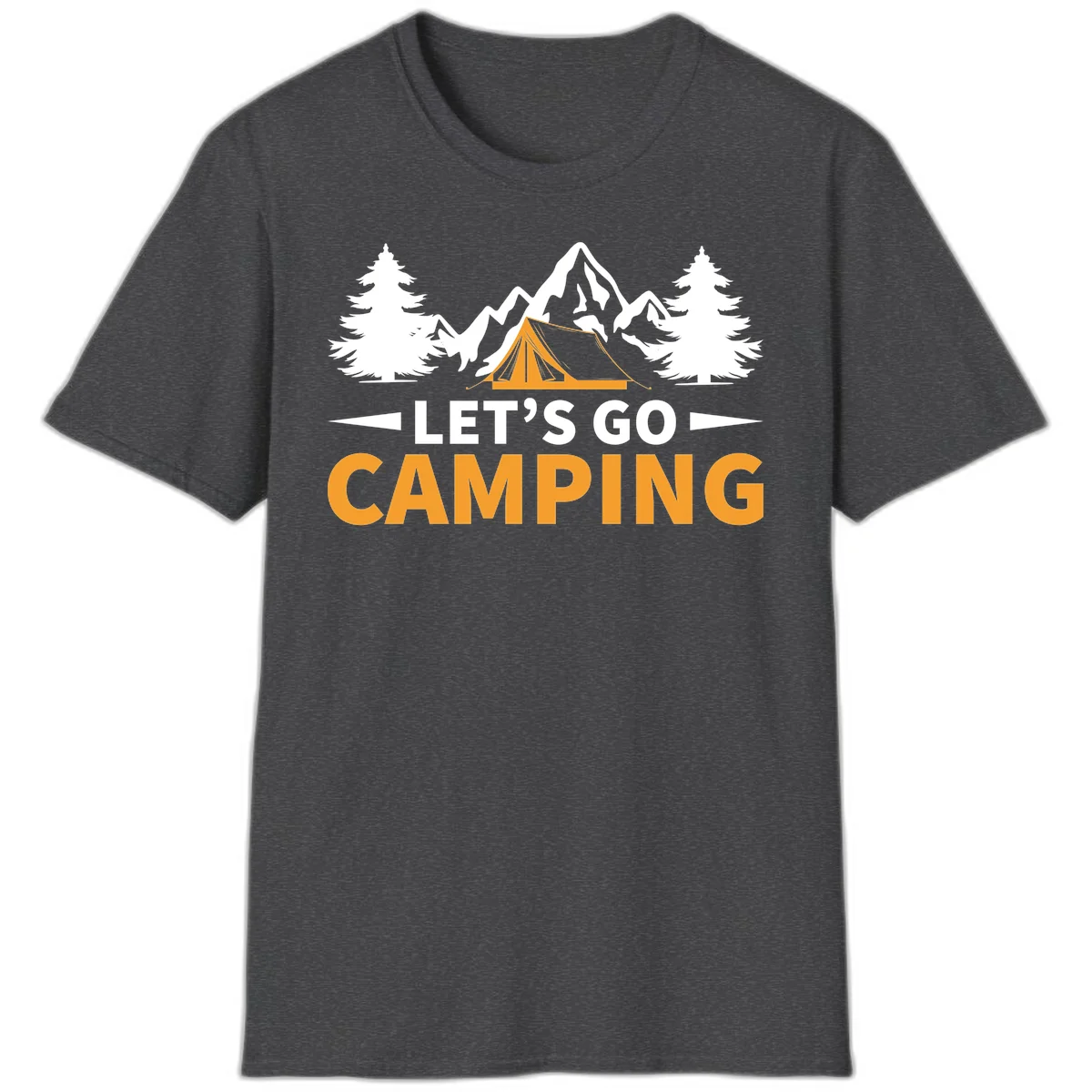 Let's go camping tent design with orange tent, snow mountains, evergreen trees, and bold text on gray background in Dark Heather