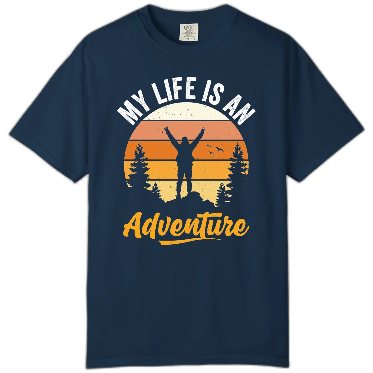Retro sunset illustration with silhouette of person celebrating arms raised, evergreen trees and mountains, text 'My Life Is An Adventure' in True Navy