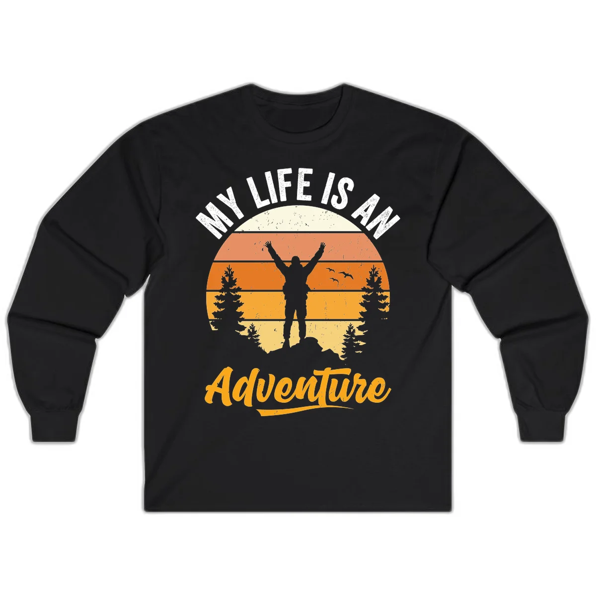 Retro sunset illustration with silhouette of person celebrating arms raised, evergreen trees and mountains, text 'My Life Is An Adventure' in Black