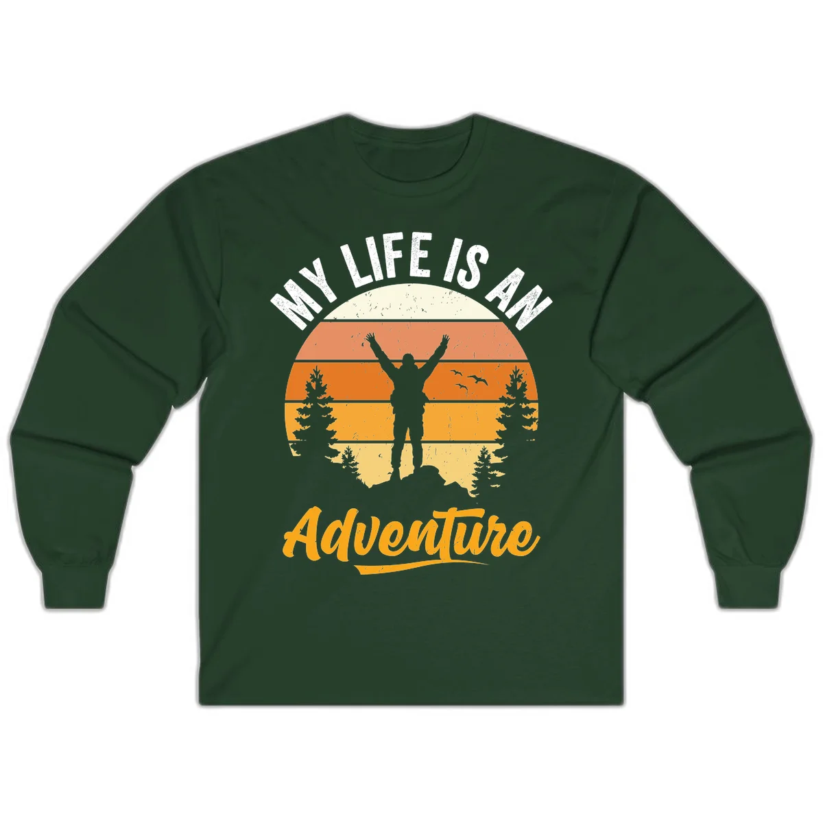 Retro sunset illustration with silhouette of person celebrating arms raised, evergreen trees and mountains, text 'My Life Is An Adventure' in Forest Green