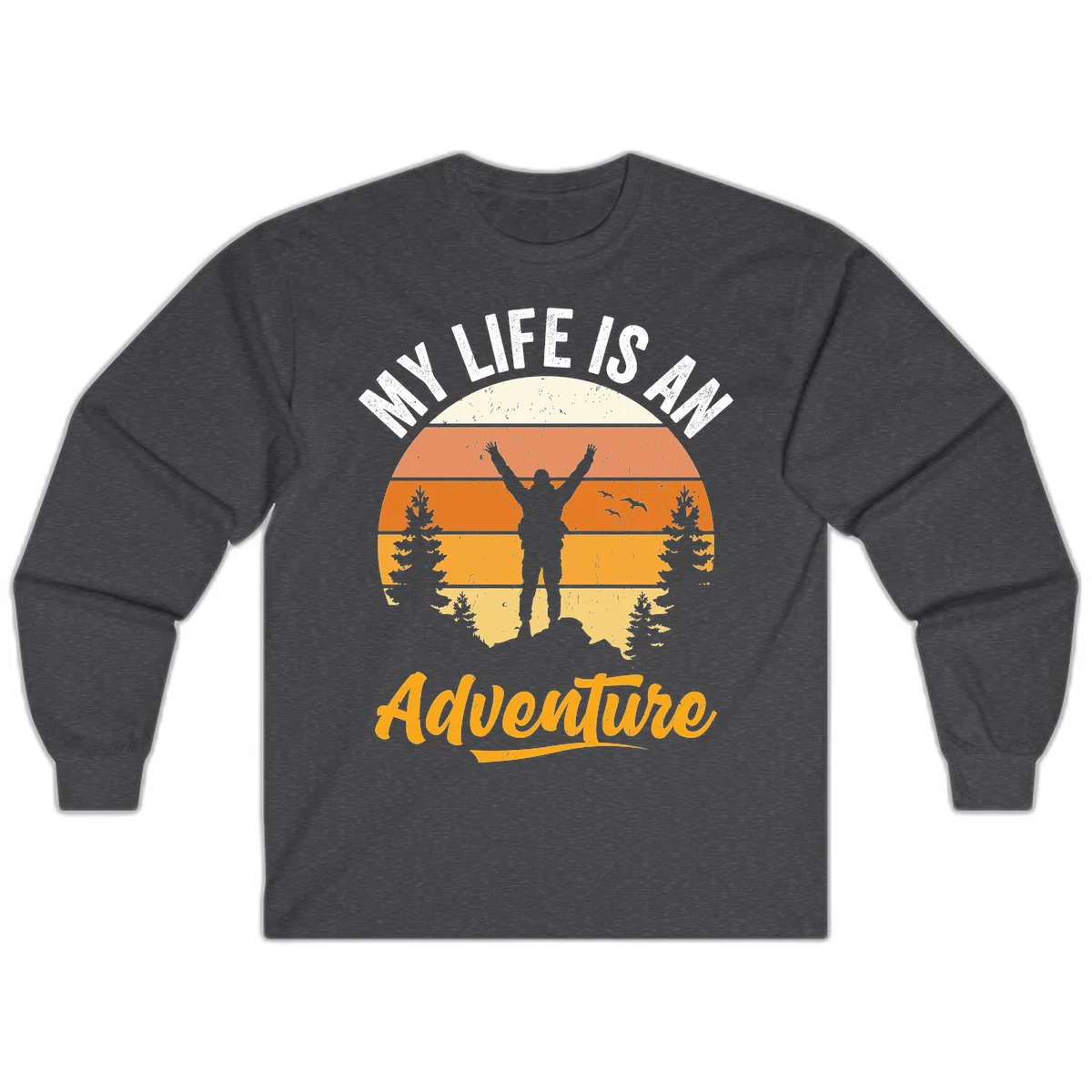 Retro sunset illustration with silhouette of person celebrating arms raised, evergreen trees and mountains, text 'My Life Is An Adventure' in Dark Heather