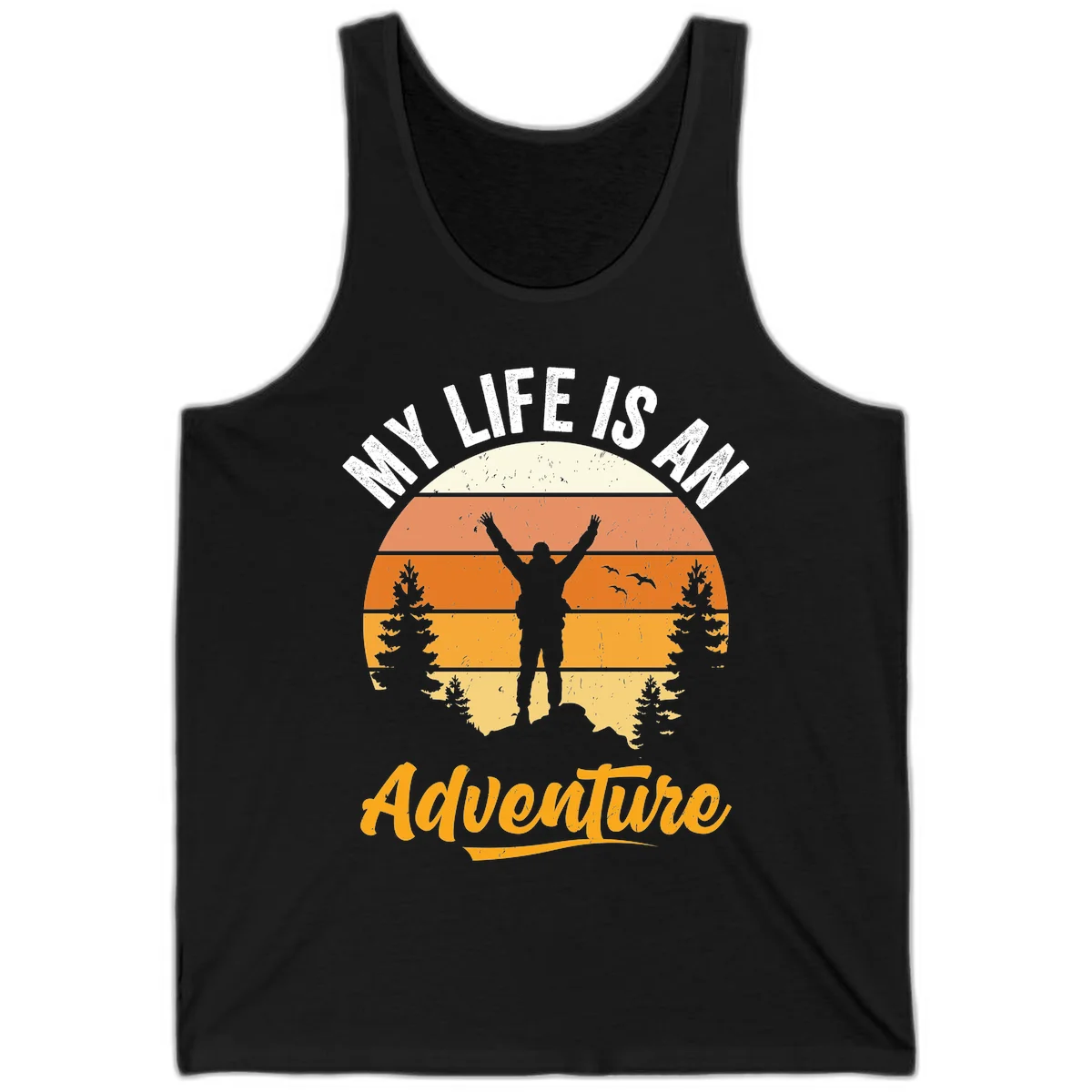 Retro sunset illustration with silhouette of person celebrating arms raised, evergreen trees and mountains, text 'My Life Is An Adventure' in Black