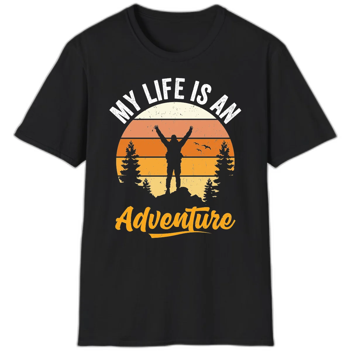 Retro sunset illustration with silhouette of person celebrating arms raised, evergreen trees and mountains, text 'My Life Is An Adventure' in Black